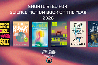 Announcing the shortlist for the Arthur C. Clarke Award, 2026