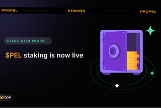 Propel Staking is now live 🎉