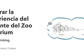 2. Design Thinking. Zoo Aquarium de Madrid