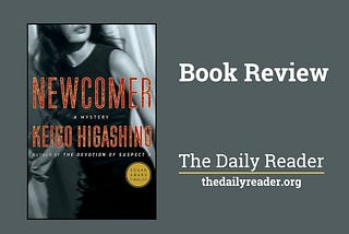 Book Review: Newcomer By Keigo Higashino