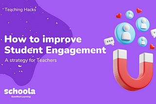 Improve Student Engagement