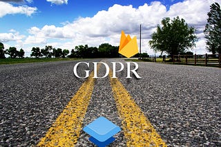 From Fabric to Firebase — on the road with GDPR