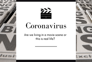 Coronavirus: Where we live in a movie scene and false information spreads rapidly