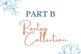 PART B -THE POETRY COLLECTION