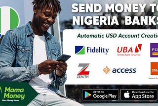 Send Money to Nigeria with Mama Money and get a Free Auto-Created USD Account.