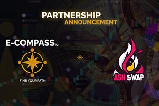 Partnership Announcement : E-Compass x AshSwap