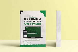 How to Become a Super Seller on FIVERR: Become a Successful Freelancer on Freelancing Platforms