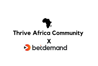 Thrive Africa Community Invests in BetDemand