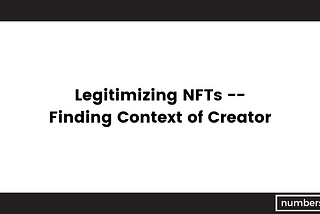 Legitimizing NFT — Finding Context of Creator