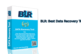 An Ultimate Guide to Recover Lost Data with BLR: The Best Data Recovery Tool