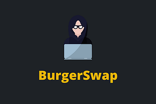 BurgerSwap Flash loan attack analysis