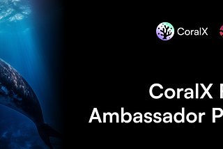 CoralX Finance Ambassador Program