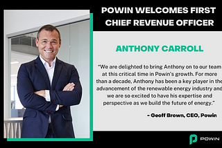 Powin Welcomes Anthony Carroll as First Chief Revenue Officer