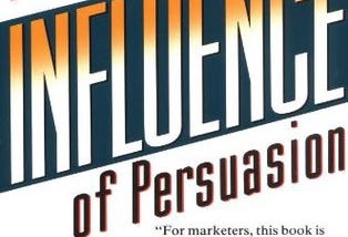 Book cover of Influence: The Psychology of Persuasion by Robert Cialdini