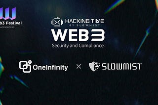 OneInfinity by OneDegree Announces Strategic Partnership with SlowMist at Hong Kong Web3 Festival