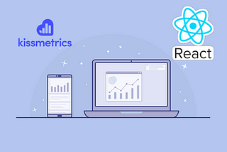 Implementing Kissmetrics on ReactJS App