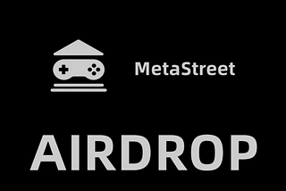 融资4900万美元【MetaStreet明牌空投】积分详细教程-