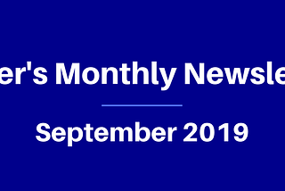 Meter’s Monthly Newsletter — September 2019