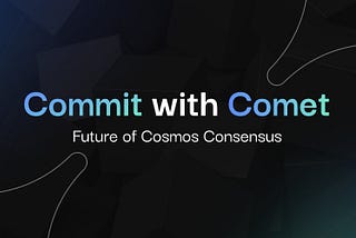 Cosmos, meet CometBFT