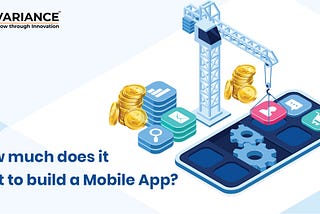 How much does it cost to build a Mobile App?