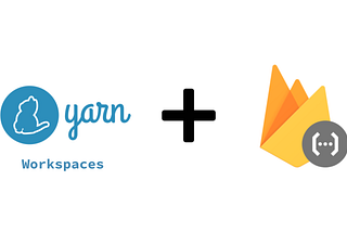 How to use Firebase Cloud Functions and Yarn Workspaces