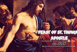 July 3: Feast of St Thomas, Apostle