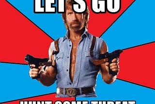 Threat Hunting I: Let’s Go Hunt Some Threats