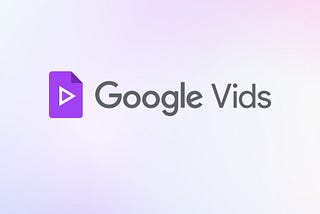 Google Releases “Google Vids” — A Video Creation App For Work