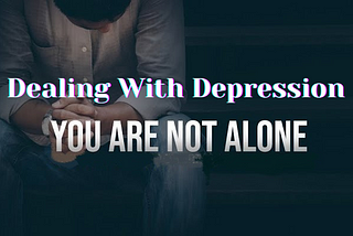 What is Depression? How to Deal with Depression?