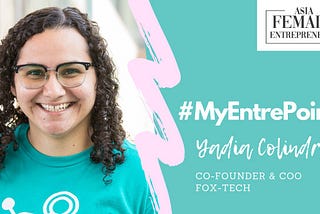 #MyEntrePoint: Yadia Colindres