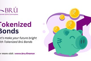 Tokenized Bonds: The Future of Finance with Bru Finance