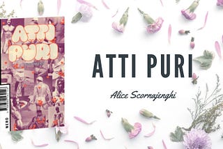 [Recensione] Atti puri – di Alice Scornajenghi