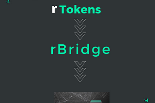 rBridge is live — A cross chain bridge linking StaFi mainnet tokens & Ethereum chains
