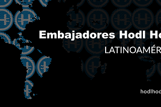 Embajadores Hodl Hodl