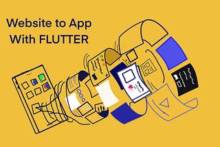 Website to App Using Flutter