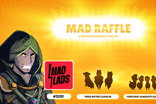 The Mad Golden Raffle