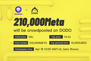 Meta Network Will do a Price-Raising Crowdpool on DODO on April 14th