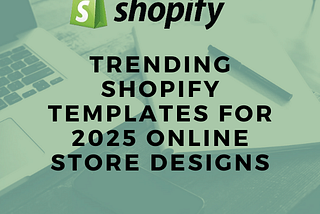 Shopify themes