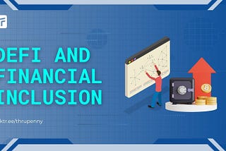 DeFi and Financial Inclusion