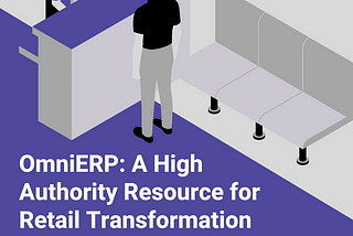 OmniERP transforming retail back-end operations.