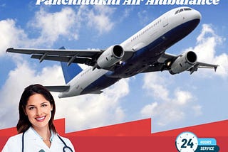 Get Safety While Transferring by Panchmukhi Air Ambulance Services in Guwahati