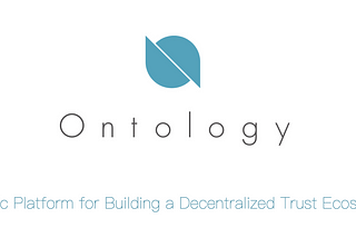 Why Ontology Will Change The World With Its Decentralised Identity Blockchain