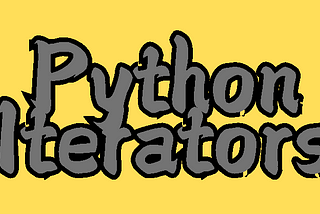 Examining the World of Python Iterators: Going Beyond the Loop