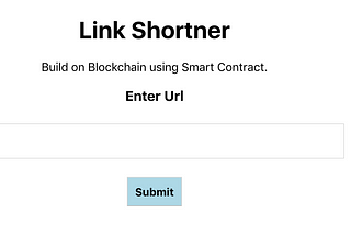 Building Decentralised Link Shortner on Ethereum blockchain using Truffle