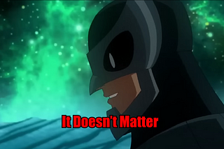 It doesn’t matter — Owlman