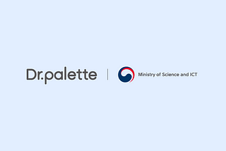 Dr.Palette, the First in Korea’s Healthcare Sector to Receive Government Regulatory Sandbox Pilot…