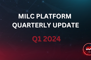 MILC Platform Quarterly Review — Q1 2024