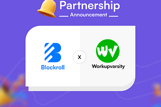 Blockroll and Workupvarsity Form a Strategic Partnership