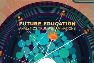 Future Education: Analytics Trump Examinations in Gamified Elearning