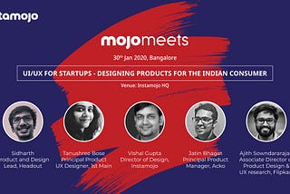 UI/UX for Startups-Designing products for Indian Consumers #mojomeets